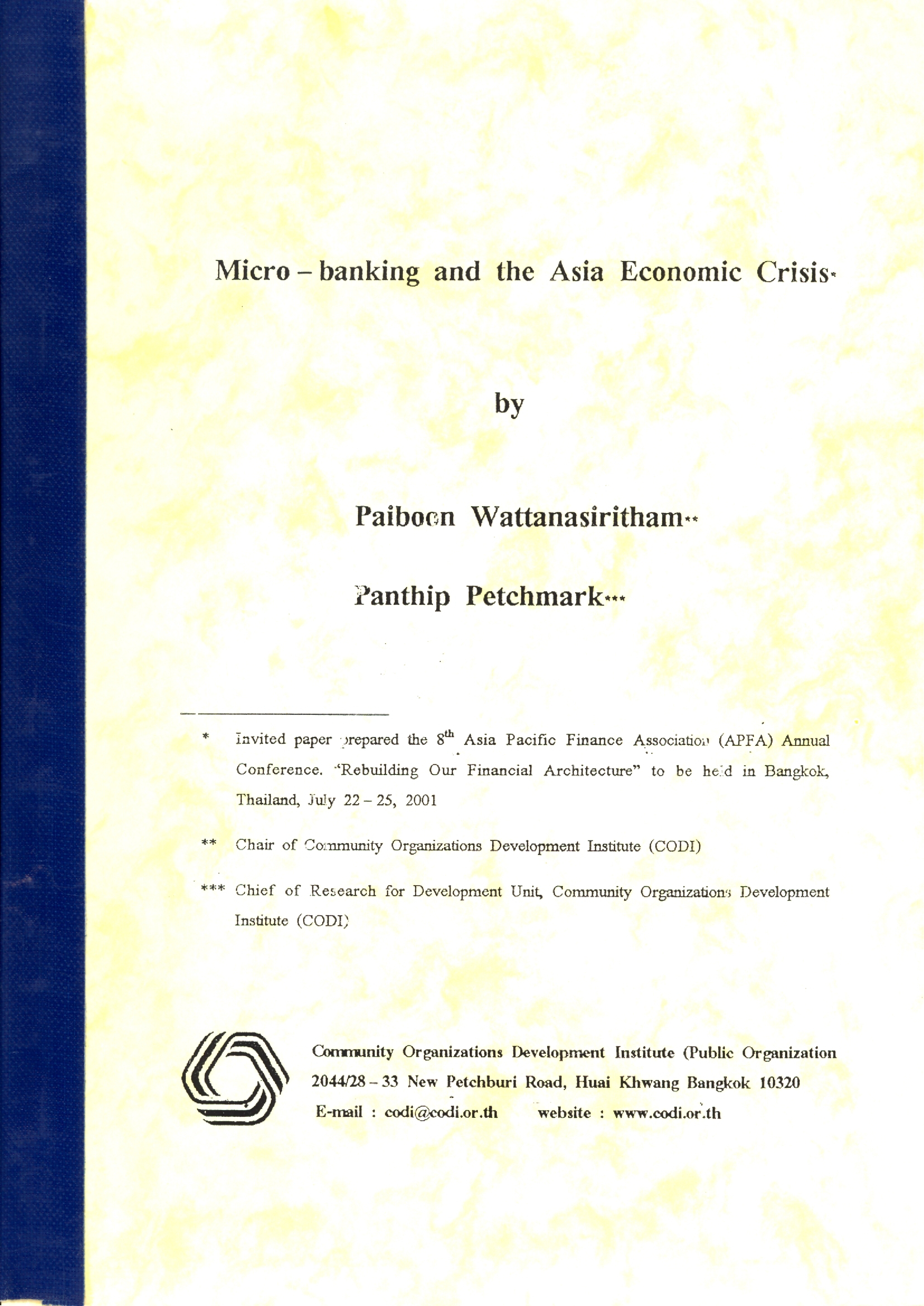 Invited paper prepared the 8th Asia Pacific Finance Association (APFA) Annual Conference Rebuilding our Financial Architecture - Micro-banking and the Asia Economic Crisis