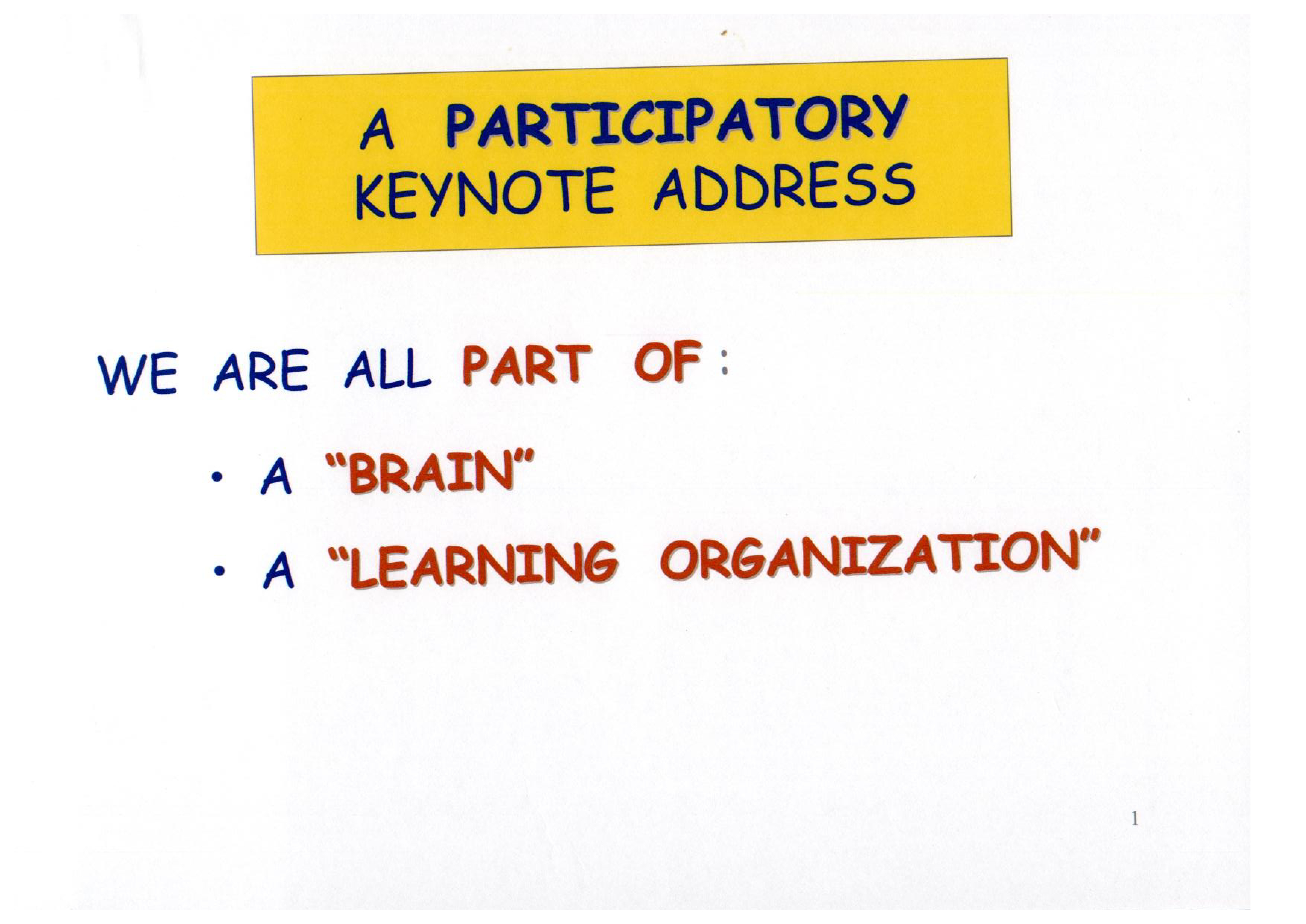A Participatory Keynote Address